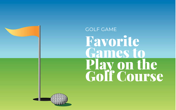 8 Of Your Favorite Games To Play On The Golf Course